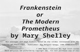 Frankenstein or The Modern Prometheus by Mary Shelley All passages and page numbers noted on the slides correspond with the 1831 version of Frankenstein.