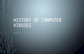 HISTORY OF COMPUTER VIRUSES COURTNEY CZERNIAK WHAT IS A COMPUTER VIRUS? A computer virus is a software program created to travel from one computer to.
