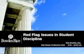 Red Flag Issues in Student Discipline Rick Boothby, Esq. Kids Strong Conference 2013 9:45 – 10:45 a.m.