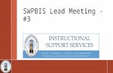 SWPBIS Lead Meeting - #3. Objectives ›Make suggested modifications to the SET an process to –Better indicator of authentic implementation –Reflect restorative.