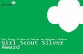 Girl Scouts of Greater Chicago and Northwest Indiana Girl Scout Silver Award.