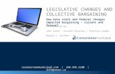Cornerstonemunicipal.com | 248.878.2100 | info@cmuni.us LEGISLATIVE CHANGES AND COLLECTIVE BARGAINING How have state and federal changes impacted bargaining.