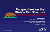 LAO Perspectives on the State’s Tax Structure  Presented to: Senate Select Committee on Recovery, Reform, and Realignment Hon. Sam Blakeslee,
