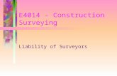 E4014 - Construction Surveying Liability of Surveyors.