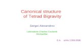 Canonical structure of Tetrad Bigravity Sergei Alexandrov Laboratoire Charles Coulomb Montpellier S.A. arXiv:1308.6586.