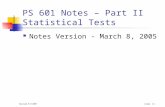 Revised 5/7/2007 Slide # 1 PS 601 Notes – Part II Statistical Tests Notes Version - March 8, 2005.