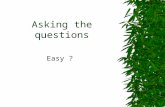 Asking the questions Easy ? Triggers  Individual patients  Group initiatives  Topical issues  National initiatives.