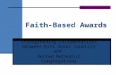 Faith-Based Awards Strengthening Collaborations between Girl Scout Councils and United Methodist Congregations.