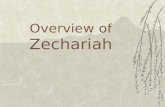 Overview of Zechariah. Timeline  721 B.C. – Assyria destroys Israel  606 B.C. – Judah’s Babylonian captivity  538 B.C. – Remnant returns to rebuild.
