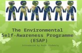 The Environmental Self-Awareness Programme (ESAP) Introduced by Ruth Cloherty.