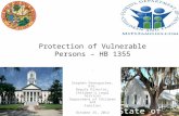 Protection of Vulnerable Persons – HB 1355 State of Florida. Stephen Pennypacker, Esq. Deputy Director, Children’s Legal Services Department of Children.