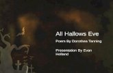All Hallows Eve Poem By Dorothea Tanning Presentation By Evan Holland.