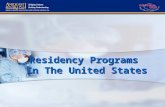 Residency Programs In The United States. U.S. Medical Educational System 4 years College/University MCAT Exam Residency (3 to 7 years) 4 years Medical.