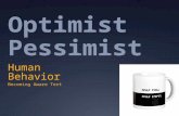 Optimist Pessimist Human Behavior Becoming Aware Text.