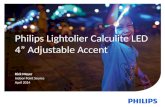 1 Philips Lightolier Calculite LED 4” Adjustable Accent Rick Meyer Indoor Point Source April 2014.