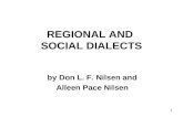 1 REGIONAL AND SOCIAL DIALECTS by Don L. F. Nilsen and Alleen Pace Nilsen.