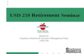 USD 259 Retirement Seminar Hosted by Employee Benefits & Insurance Management Dept. USD 259.