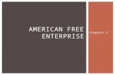 Chapter 3 AMERICAN FREE ENTERPRISE. CHAPTER 3, SECTION 1.
