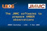 The JMMC softwares to prepare AMBER observations AMBER Workshop - LAOG - 9 Nov 2004.