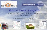 Supported by Eco n’Home Project « Helping you reduce your energy costs » EIE/05/029/S12.419626.