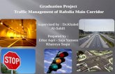 Supervised by : Dr.Khaled Al-Sahili Prepared by : Ethar Aqel - Saja Yameen Khaireya Soqia Graduation Project Traffic Management of Rafedia Main Corridor.