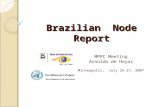 Brazilian Node Report MPPC Meeting Arnoldo de Hoyos Minneapolis, July 25-27, 2007.