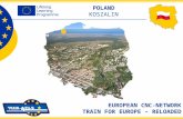 POLAND KOSZALIN EUROPEAN CNC-NETWORK TRAIN FOR EUROPE – RELOADED.