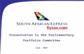 0 Presentation to the Parliamentary Portfolio Committee June 2007.