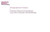 Practice Placement Handbook 1st, 2nd & 3rd year Clinical Briefing Preparation for Practice.