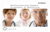 Revolutionizing Payment Acceptance in Healthcare.