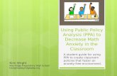Using Public Policy Analysis (PPA) to Decrease Math Anxiety in the Classroom A student guide for using PPA to create classroom policies that foster an.