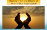 Healing from the Effects of Internalized Oppression.