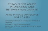 TEXAS ELDER ABUSE PREVENTION AND INTERVENTION GRANTS AGING IN TEXAS CONFERENCE JUNE 17, 2013 Texas Department of Family and Protective Services WellMed.