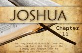 Chapter 11 So they read distinctly from the book...of God; and they gave the sense, and helped them to understand the reading. (Nehemiah 8:8)