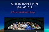 CHRISTIANITY IN MALAYSIA A Denominational History.