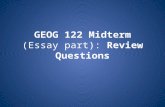 GEOG 122 Midterm (Essay part): Review Questions. 1. Geology: Describe and explain the origin, building materials and life cycle of the Hawaiian Islands.