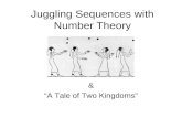 Juggling Sequences with Number Theory & “A Tale of Two Kingdoms”