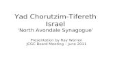 Yad Chorutzim-Tifereth Israel ‘North Avondale Synagogue’ Presentation by Ray Warren JCGC Board Meeting – June 2011.