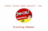FIRST ASIAN FOOD PROJECT, INC Training Manual. The Officers – Jorge Wieneke Jorge Noel Y. Wieneke III is a veteran of the food industry. His career in.