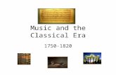 Music and the Classical Era 1750-1820. Viennese Classical Music It’s all in the Definition: –Generic –Specific –Attitude –Musically.