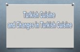 Turkey has a various and old cuisine. İnteraction with other countries’ cuisine, different kinds of products from Asian and Anatolian cuisine and the.