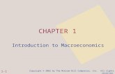 Copyright © 2002 by The McGraw-Hill Companies, Inc. All rights reserved. 1-1 CHAPTER 1 Introduction to Macroeconomics.