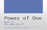 Http:// Power of One April 2-5 Salt Lake City, UT.