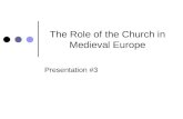 The Role of the Church in Medieval Europe Presentation #3.