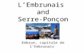 L’Embrunais and Serre-Ponçon Embrun, capitale de l'Embrunais.