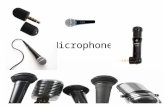 Microphone. Objectives Describe the main characteristics of any microphone: directionality, element, impedance, and frequency response. Describe a variety.