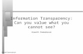 Aswath Damodaran1 Information Transparency: Can you value what you cannot see? Aswath Damodaran.