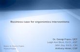 Business case for ergonomics interventions Dr. Georgi Popov, QEP Leigh Ann Blunt, Ed.D., ASP John Zey, Ed.D., CIH Anthony Hirner, CSP Source: Dr. Popov’s.
