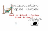 Reciprocating Engine Review Back to School – Spring Break is Over!