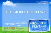 DECISION REPORTING Presented By: Mark Jerome & Danny Brashear.